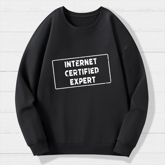 Internet Certified Expert Geek Cotton Sweatshirt