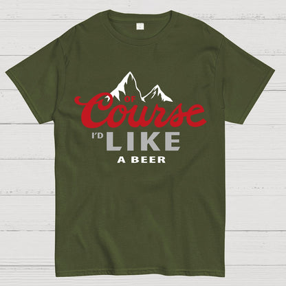 Thanks For The Beer!Course Like A Beer Geek T-Shirt
