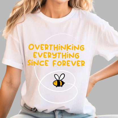 Overthinker Bee Geek T-Shirt