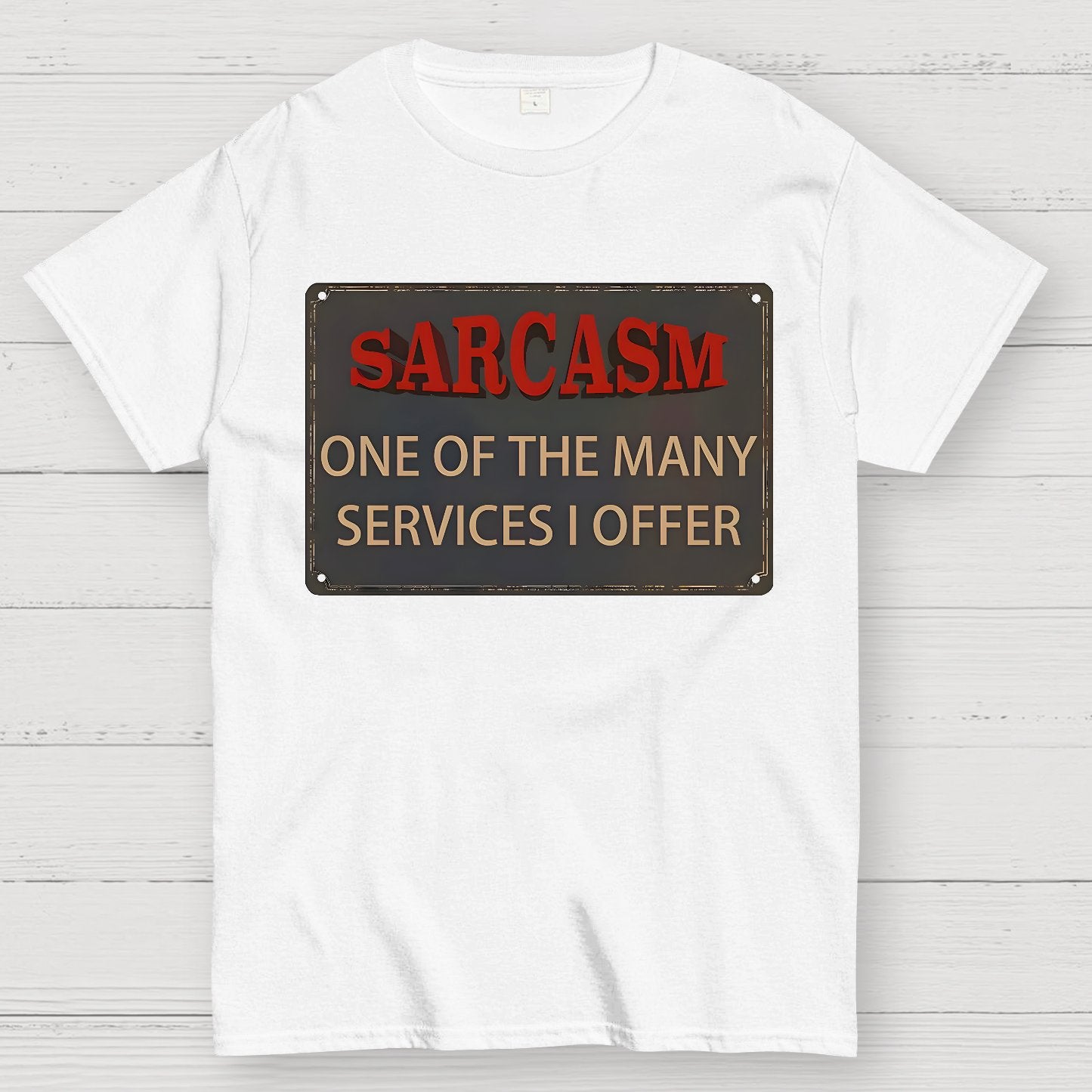 One Of The Many Services I Offer Geek T-Shirt