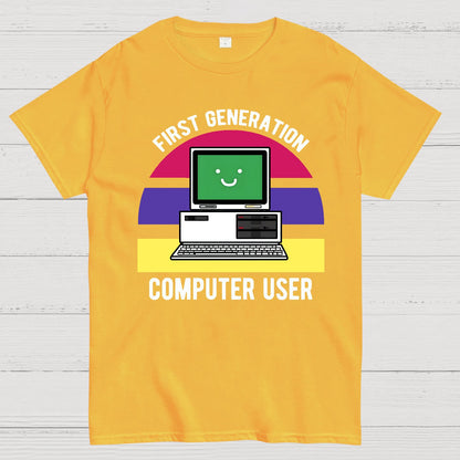 First Generation Computer User Geek T-Shirt