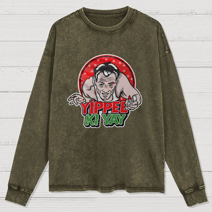 Yippe Ki Yay Washed Long Sleeve Tee