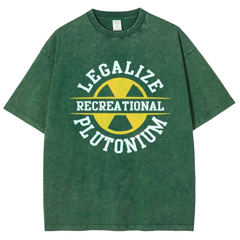 Legalize plutonium recreational  Vintage Distressed T-shirt
