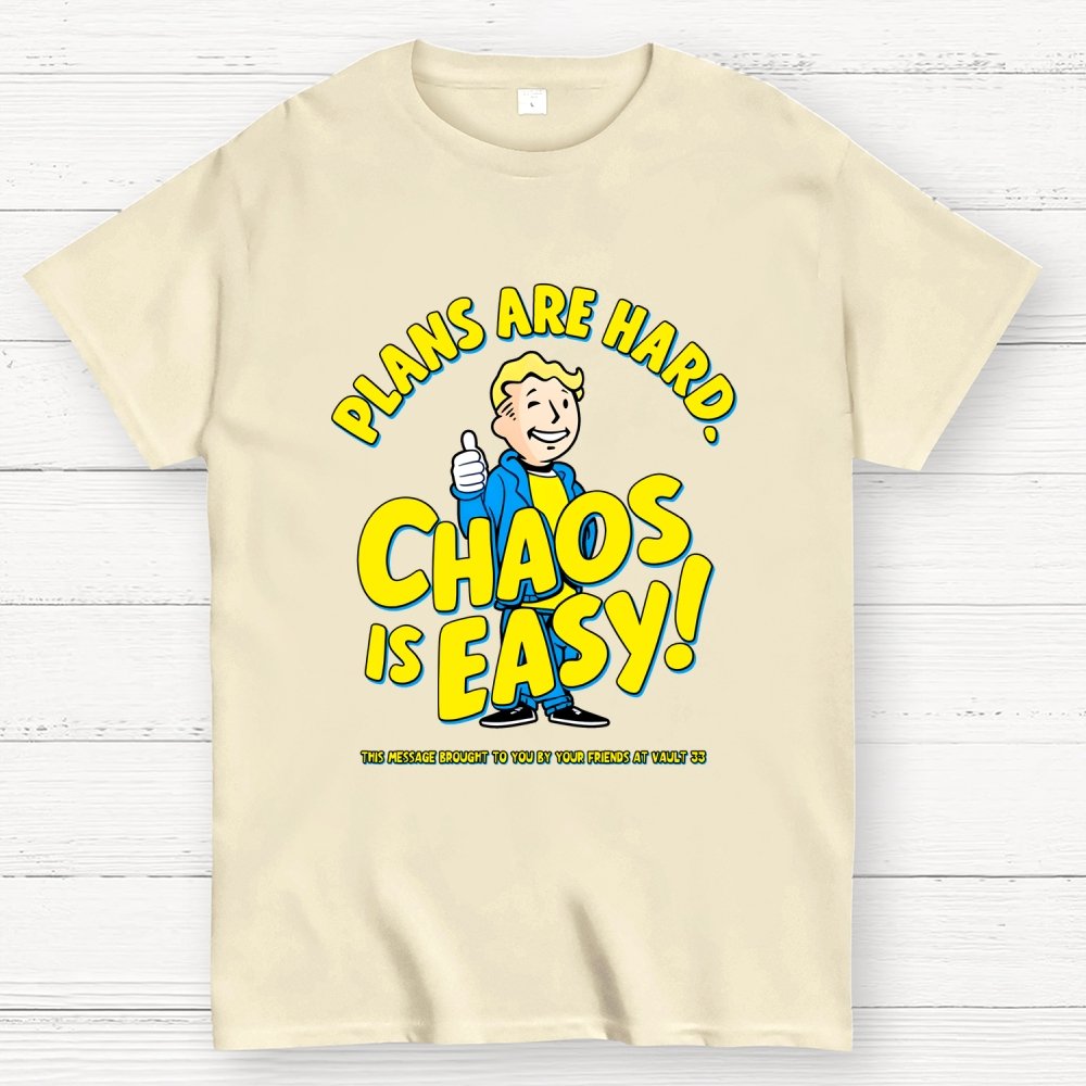 Plans Are Hard Chaos Is Easy Geek T-Shirt