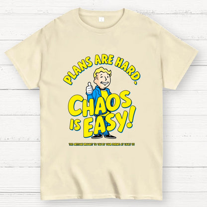 Plans Are Hard Chaos Is Easy Geek T-Shirt