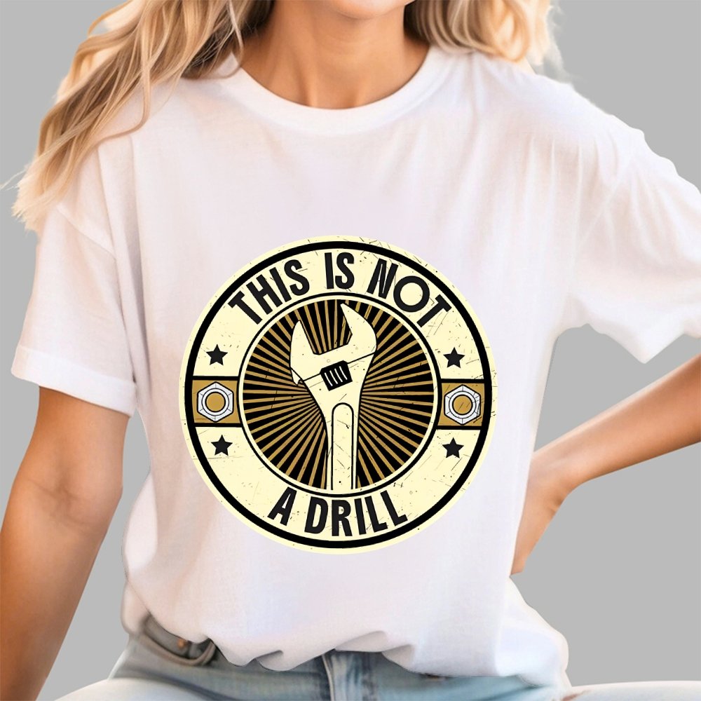 This Is Not A Drill Geek T-Shirt