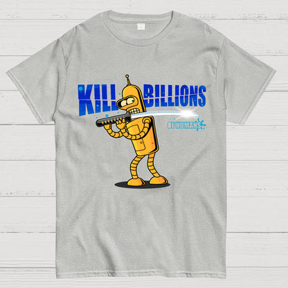 Kill Billions Geek T-Shirt