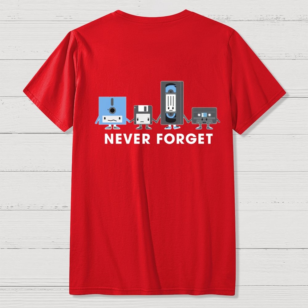 Never Forget  Front And Back Printing Geek T-Shirt