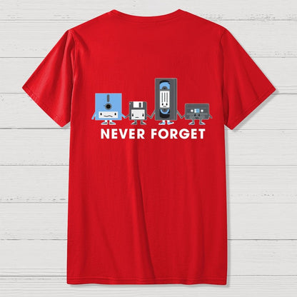 Never Forget  Front And Back Printing Geek T-Shirt