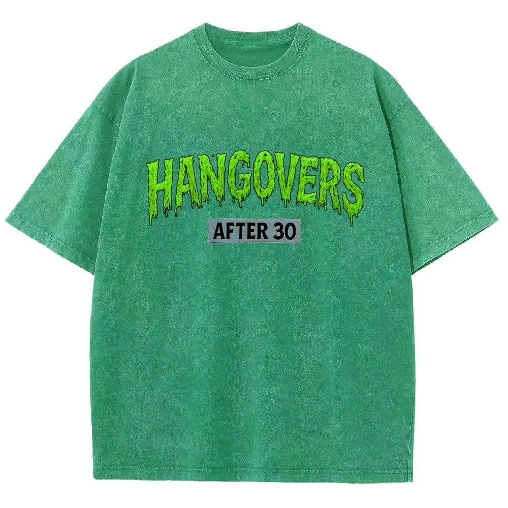Hangovers !!! (After 30) Vintage Distressed T-shirt