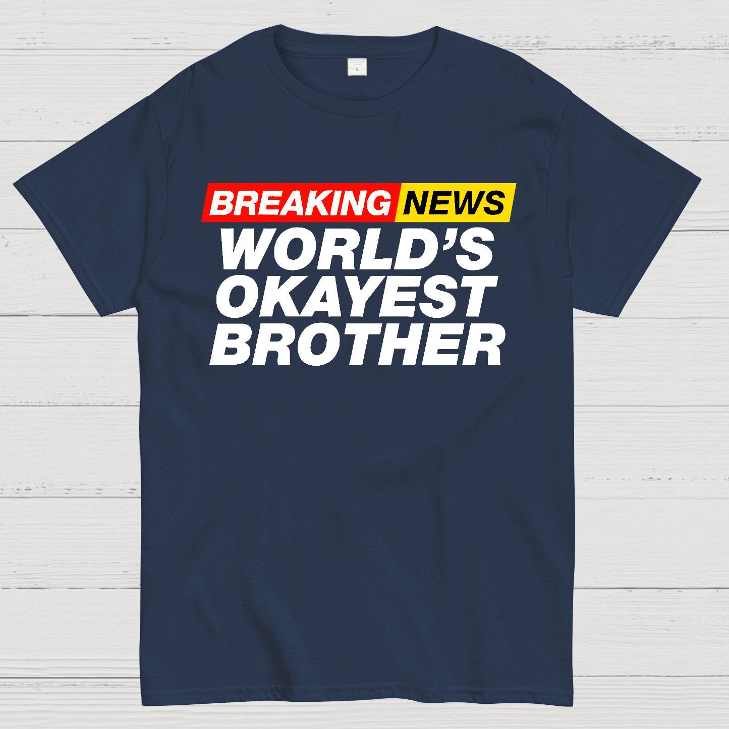 Breaking News - World's Okayest Brother Geek T-Shirt