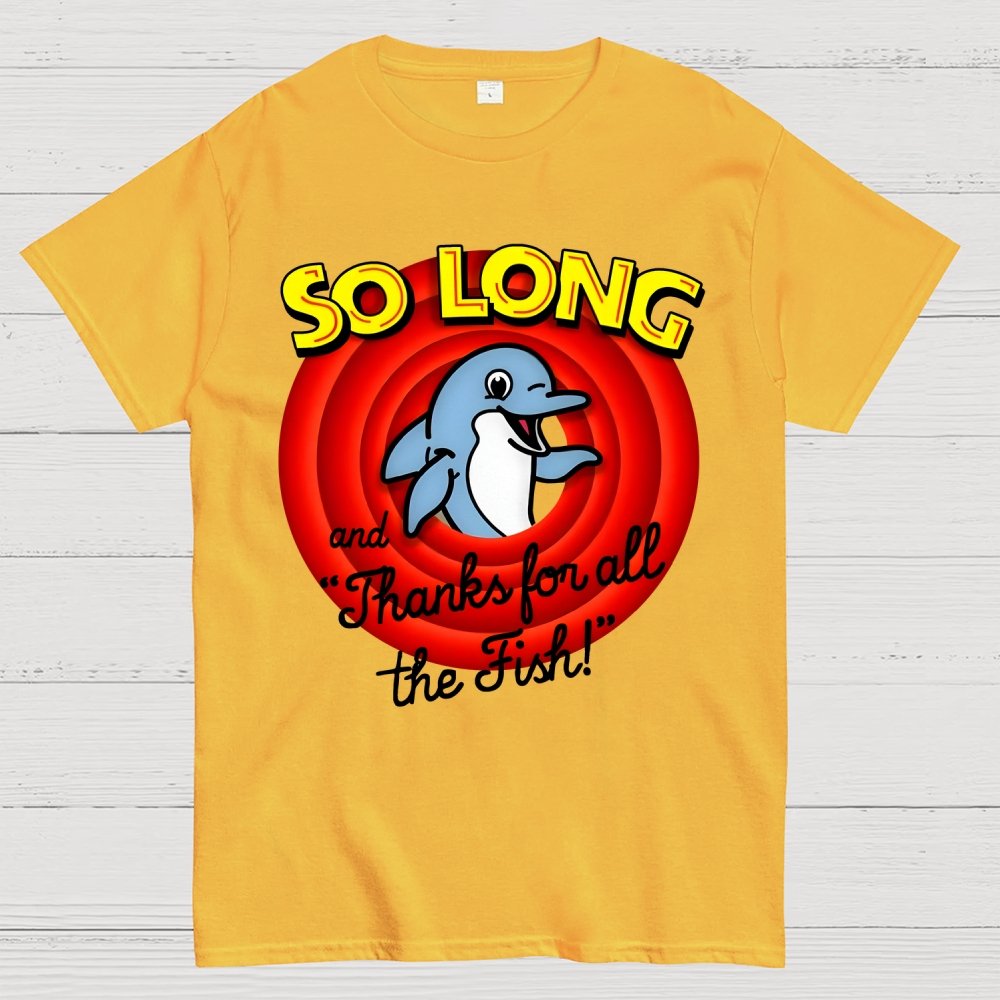 So Long And Thanks For All The Fish Geek T-Shirt