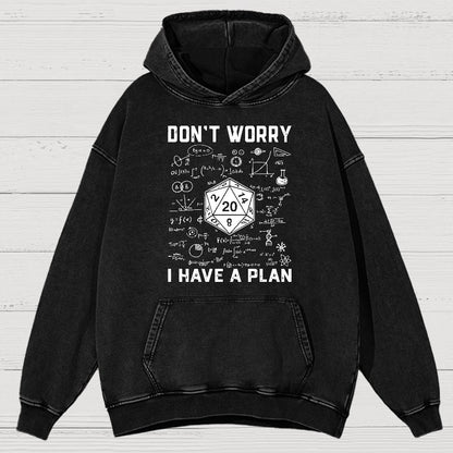 Don't Worry I Have A Plan Funny Dungeon Game Vintage Distressed Hoodie
