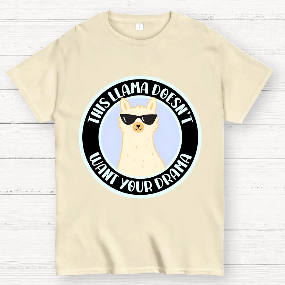 This Llama Doesn't Want Your Drama Geek T-Shirt