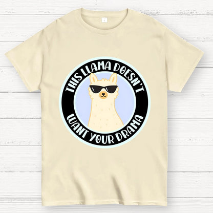 This Llama Doesn't Want Your Drama Geek T-Shirt