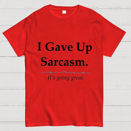 Sarcastic Resolution Unisex Geek T-Shirt