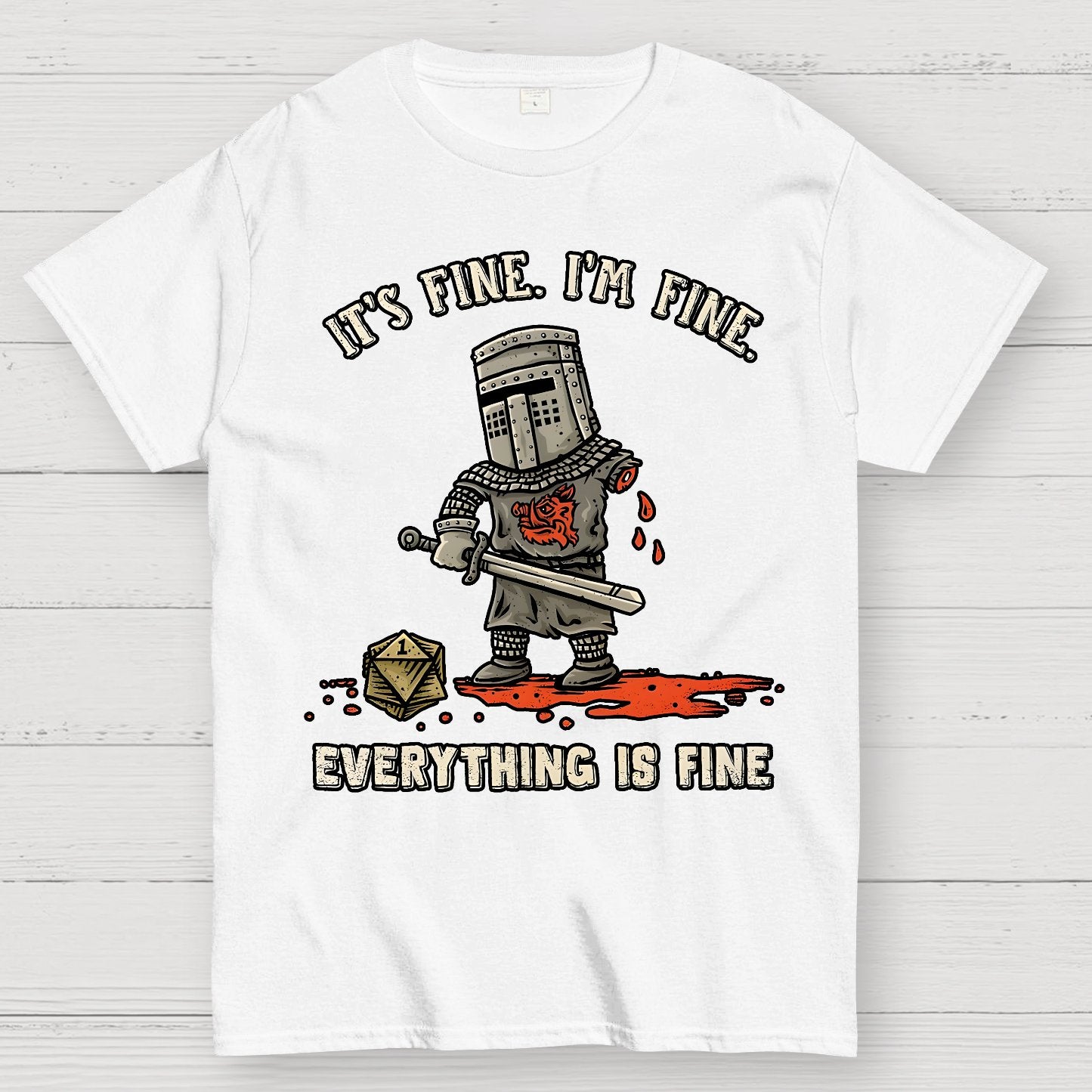 Its Fine Im Fine Everything Is Fine Geek T-Shirt