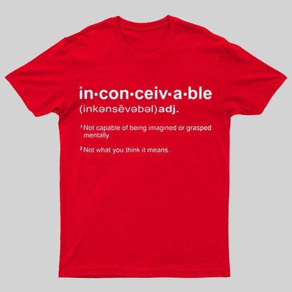 Inconceivable Definition Geeky T-Shirt
