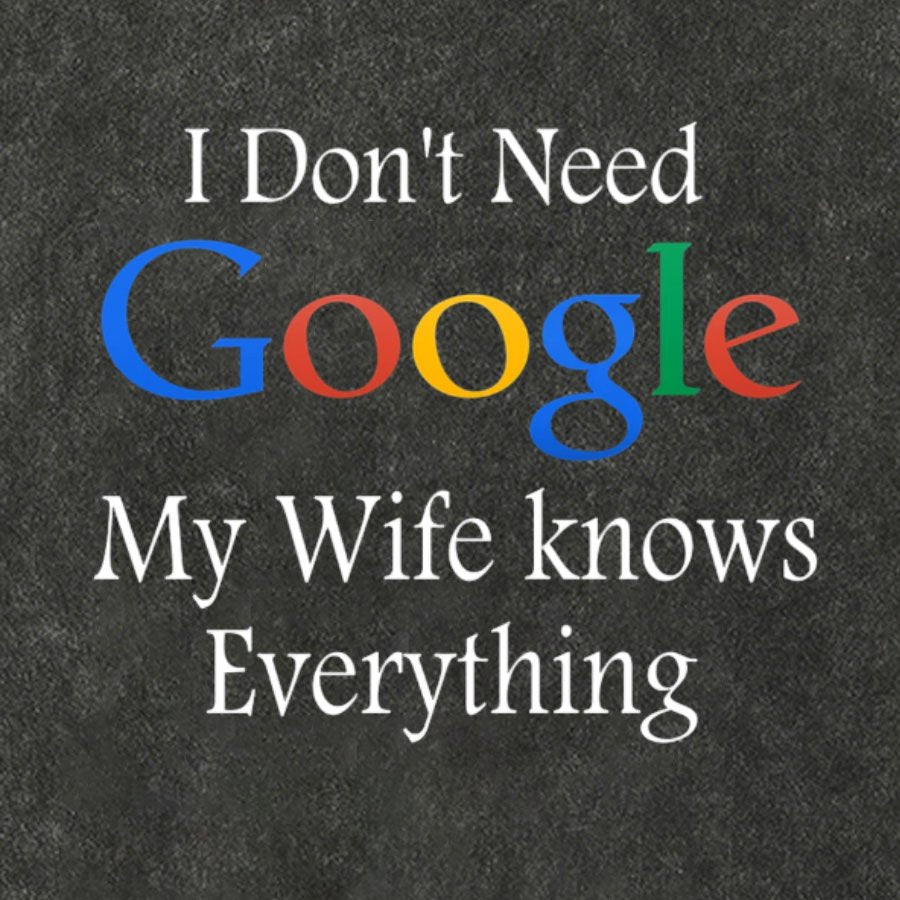 I Don't Need Google My Wife Knows Everything Funny Vintage Distressed T-shirt