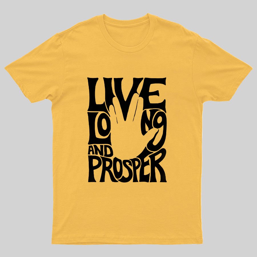 Live Long and Prosper Geeky T-Shirt