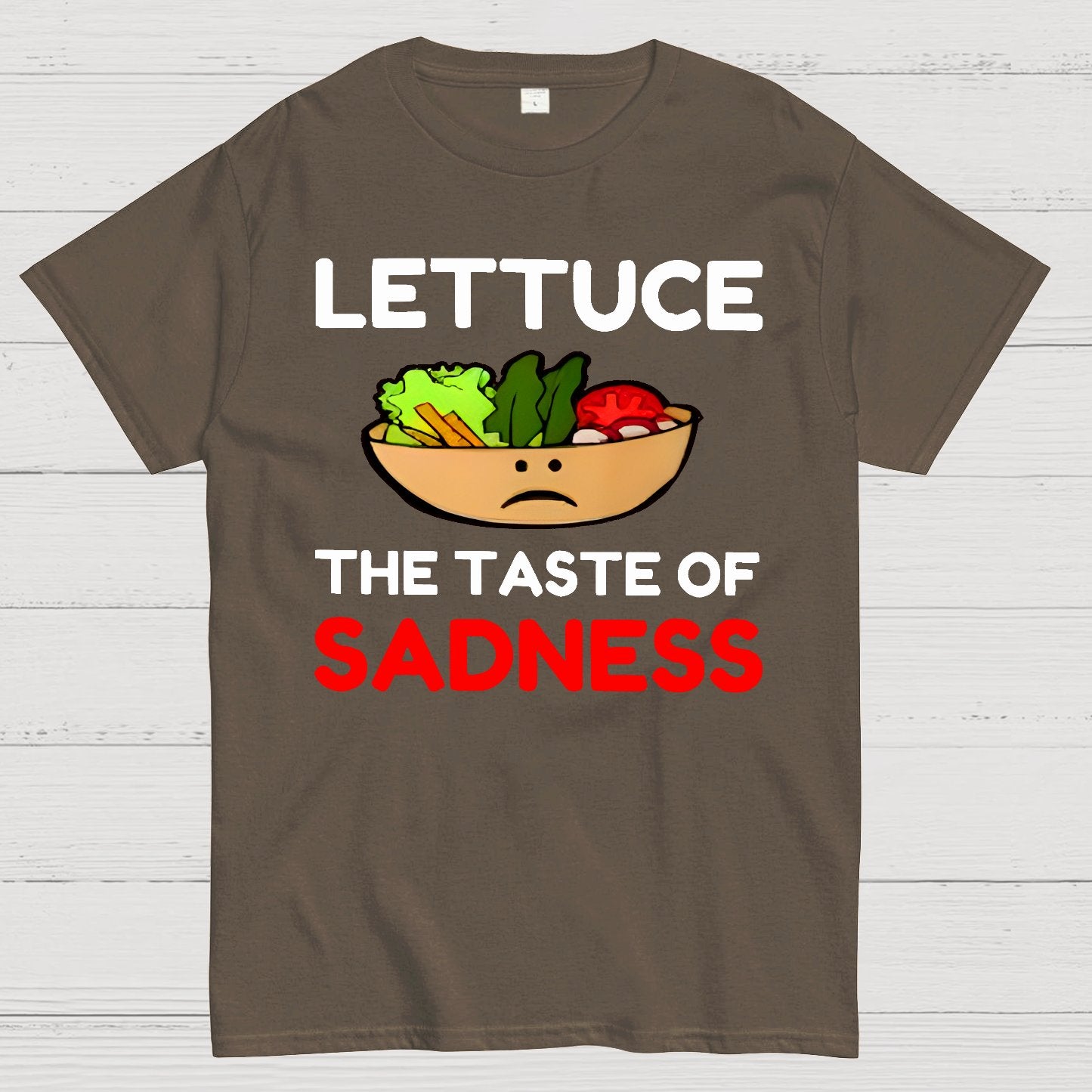 Lettuce The Taste Of Sadness Geek T-Shirt