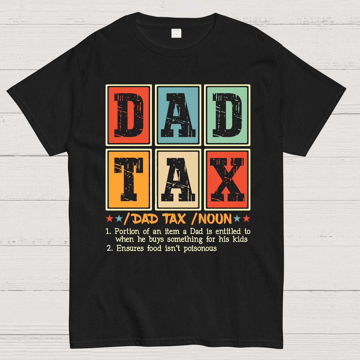 Funny Dad Tax Noun Geek T-Shirt