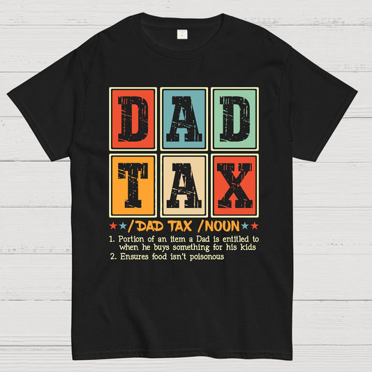 Funny Dad Tax Noun Geek T-Shirt