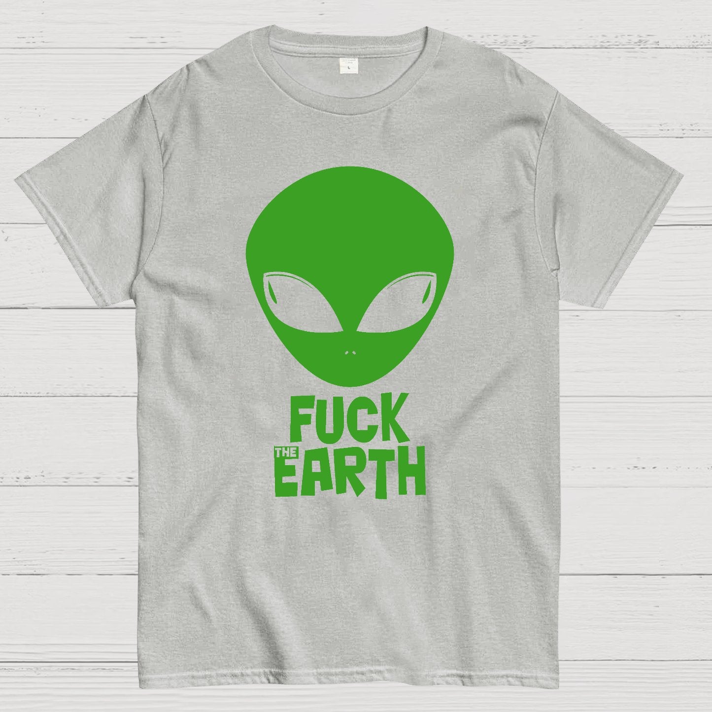 Fuck！Earth Geek T-Shirt