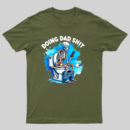 Doing Dad Shit Geeky T-Shirt
