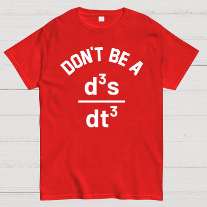 Funny Physics Joke Don't Be a Jerk Geek T-Shirt