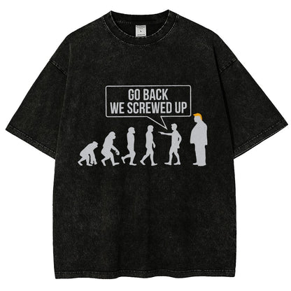 Go Back! We Screwed Up. Funny Evolution Vintage Distressed T-shirt