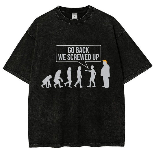Go Back! We Screwed Up. Funny Evolution Vintage Distressed T-shirt