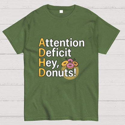 Attention Deficit Hey, Donuts! Art Print Geek T-Shirt