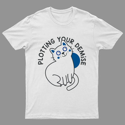 Plotting Your Demise Funny T-Shirt