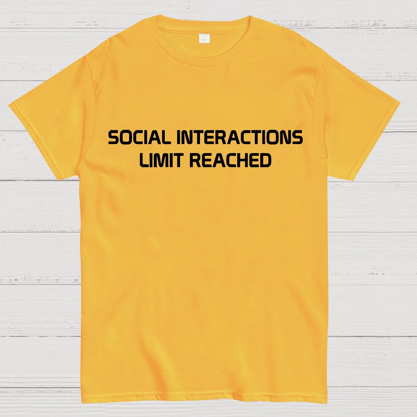 Social Interactions Limit Reached Geek T-Shirt