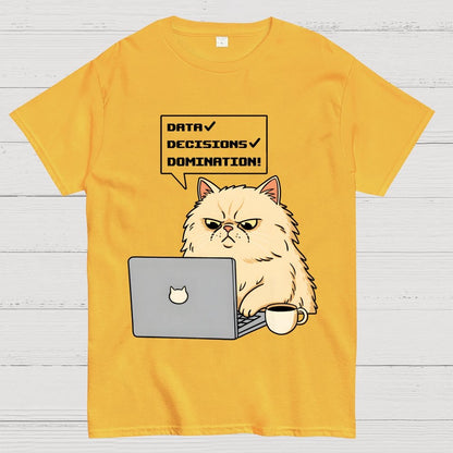 Data Decisions Domination - Cat Geek T-Shirt