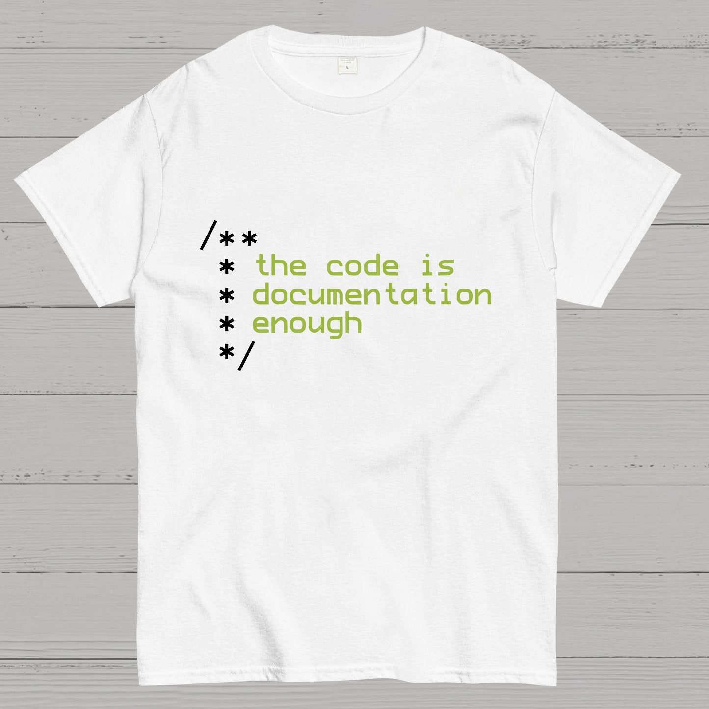 The code is documentation enough Geeky T-Shirt