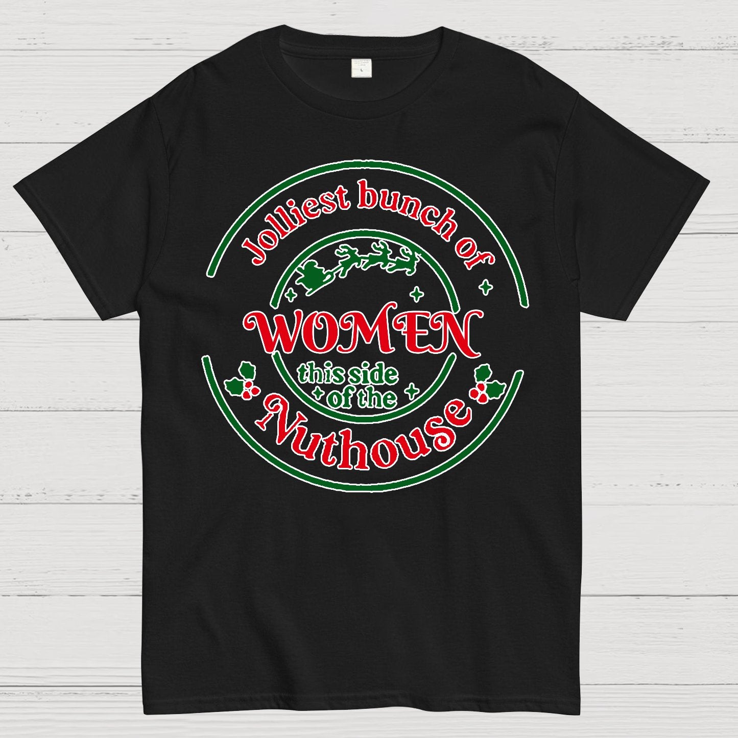 Jolliest Bunch of Women Christmas Geek T-Shirt
