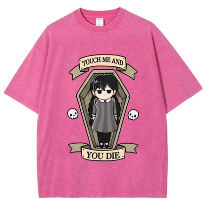 Touch me and you Die Vintage Distressed T-shirt