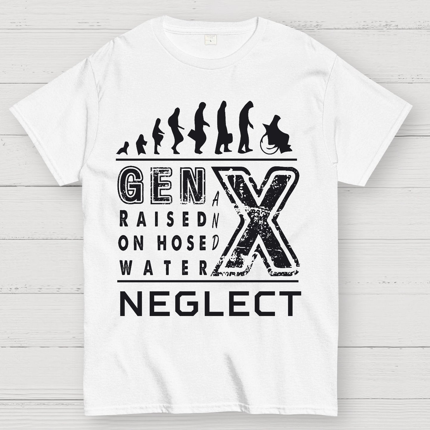 GEN X Raised on Hose Water and Neglect X Generation Retro Nostalgia Geek T-Shirt