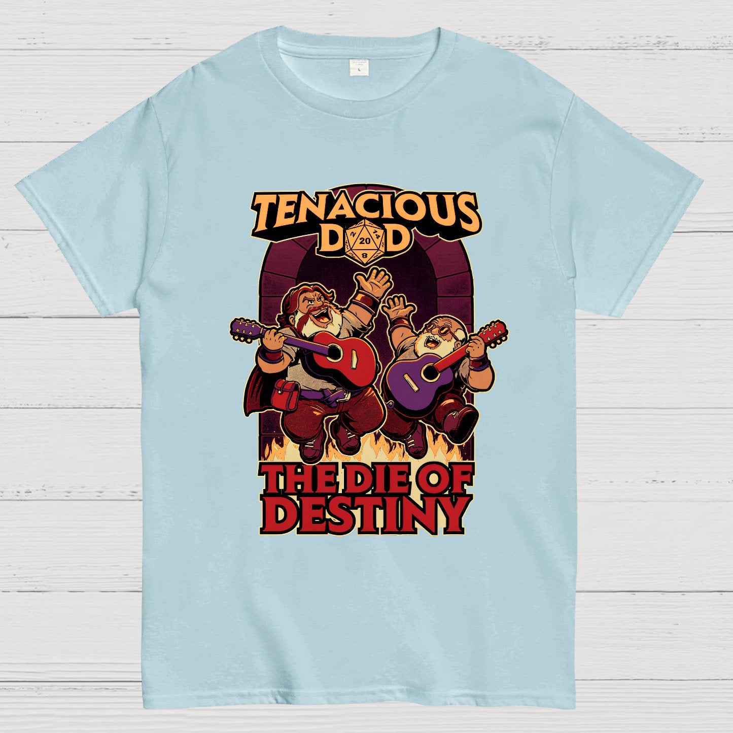 Tenacious Dad The Die Of Destiny Nerdy T-Shirt