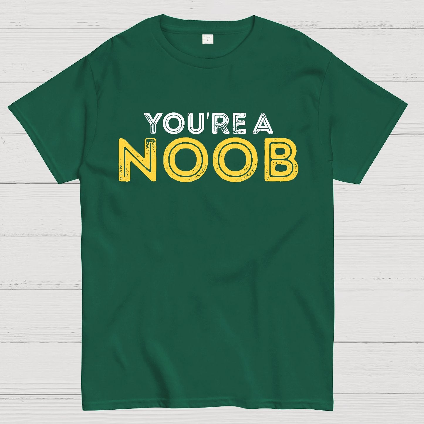 You're a Noob Geek T-Shirt