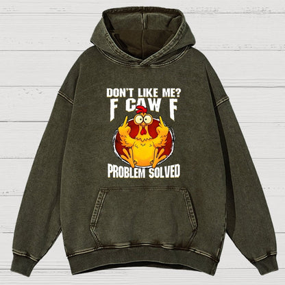 Don’T Like Me F-Caw-F Problem Solved Vintage Distressed Hoodie