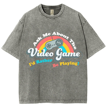 Ask Me About my Video Game Vintage Distressed T-shirt