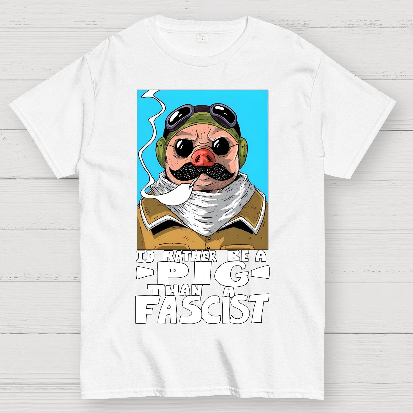 “I’d rather be a Pig than a Fascist.” Geek T-Shirt