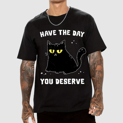 Have The Day You Deserve Karma Kitten Geek T-Shirt