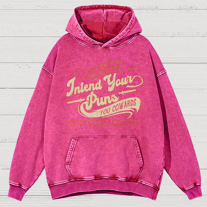 Intend Your Puns You Cowards Vintage Distressed Hoodie