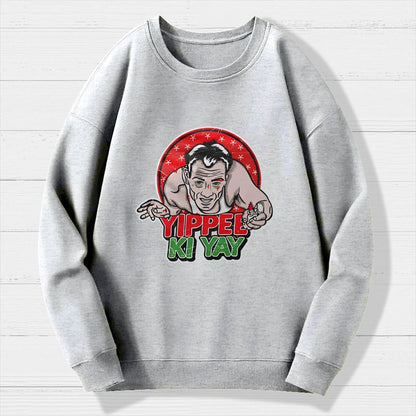 Yippe Ki Yay Geek Cotton Sweatshirt