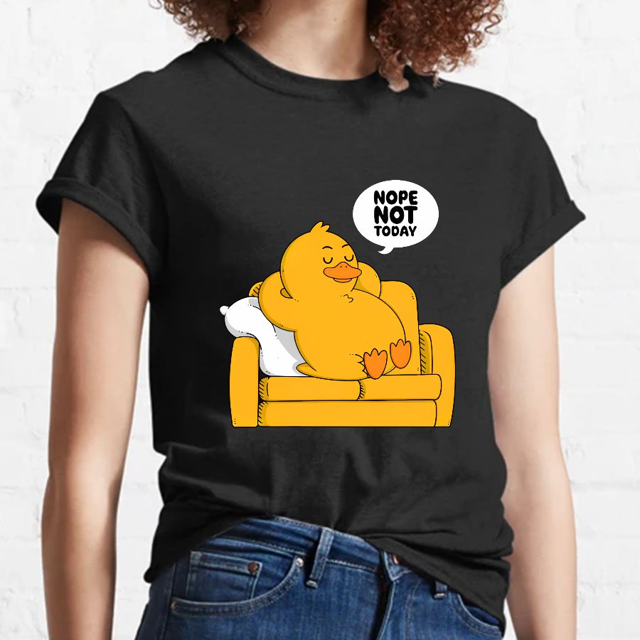 Nope Not Today Nerdy T-Shirt