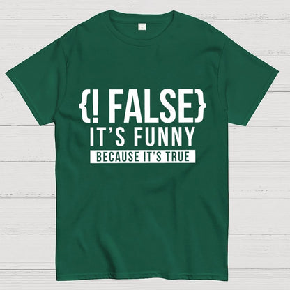 !False Programmer Coding Code Coder Geek T-Shirt